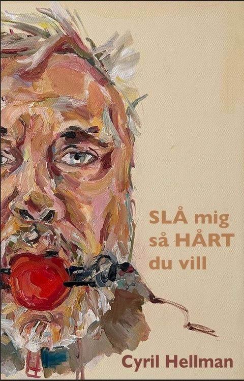 Sl&aring; mig s&aring; h&aring;rt du vill(Kobo/電子書)