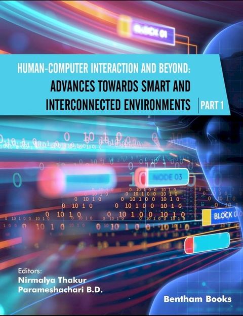 Human-Computer Interaction and Beyond: Advances Towards Smart and Interconnected Environments (Part I)(Kobo/電子書)