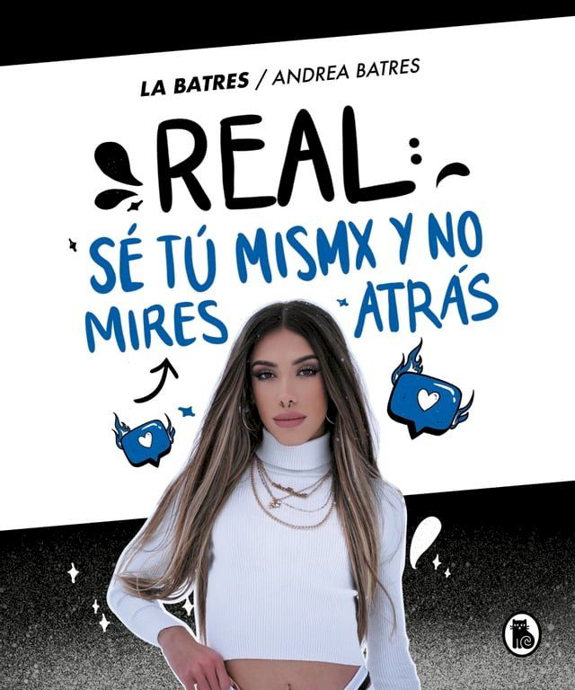  Real: sé tú misma y no mires atrás(Kobo/電子書)