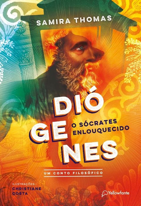 Diógenes, o Sócrates enlouquecido(Kobo/電子書)