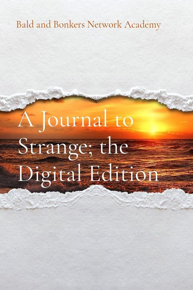  A Journal to Strange; the Digital Edition(Kobo/電子書)