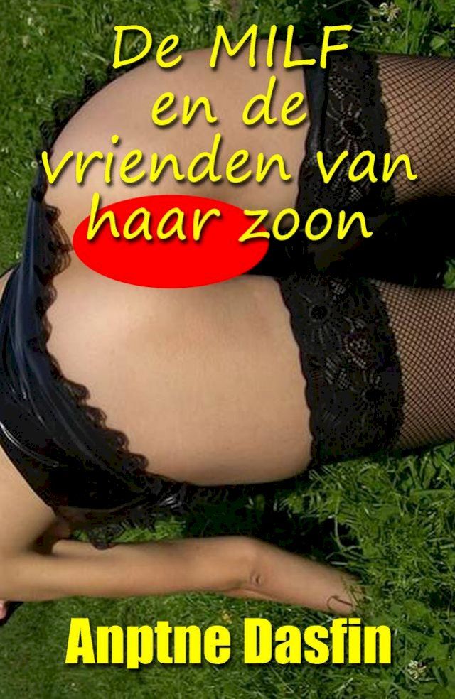  De MILF en de vrienden van haar zoon(Kobo/電子書)