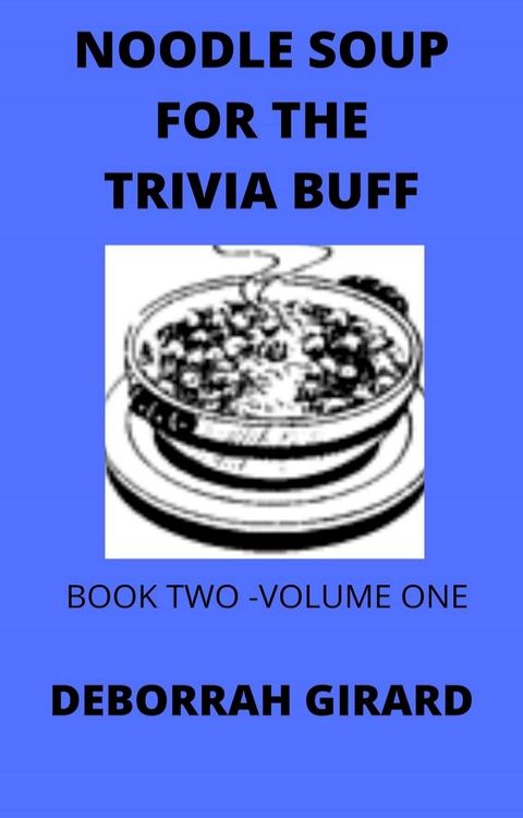 Noodle Soup For The Trivia Buff(Kobo/電子書)