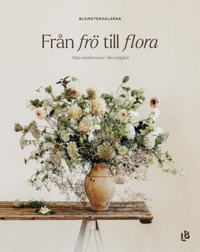  Fr&aring;n fr&ouml; till flora - Odla snittbommor i din tr&auml;dg&aring;rd(Kobo/電子書)