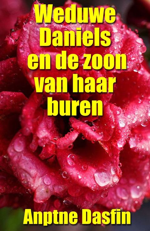 Weduwe Daniels en de zoon van haar buren(Kobo/電子書)