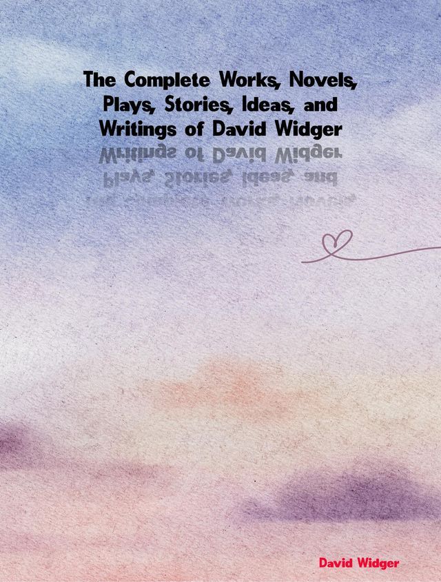  The Complete Works of David Widger(Kobo/電子書)