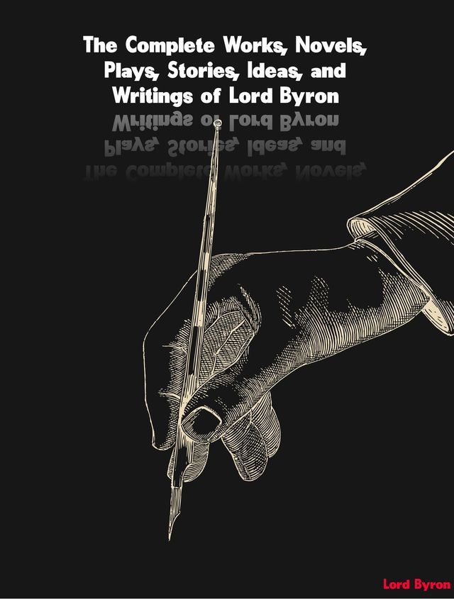  The Complete Works of Lord Byron(Kobo/電子書)