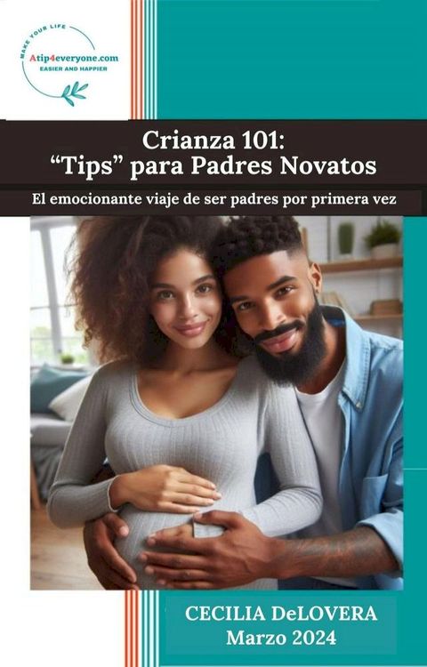 Crianza 101: Tips para Padres Novatos(Kobo/電子書)