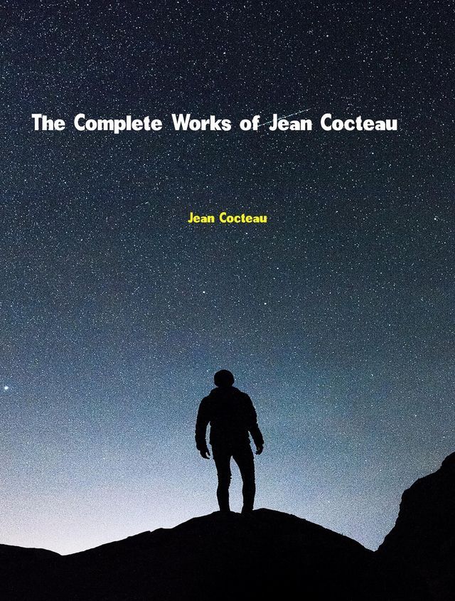  The Complete Works of Jean Cocteau(Kobo/電子書)