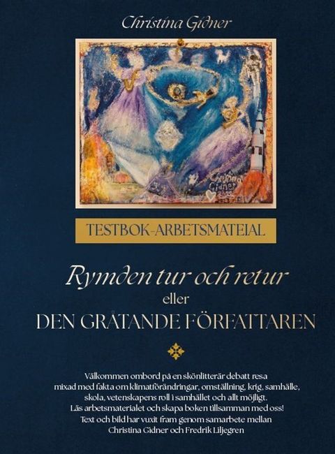 Rymden tur och retur eller Den gr&aring;tande f&ouml;rfattaren(Kobo/電子書)