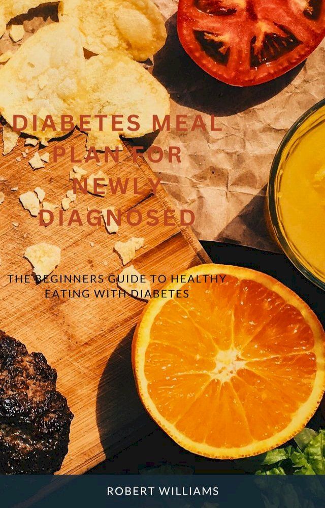  Diabetes meal plan for newly diagnosed(Kobo/電子書)