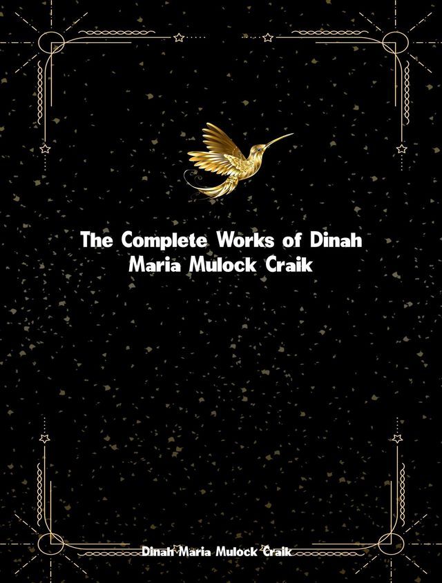  The Complete Works of Dinah Maria Mulock Craik(Kobo/電子書)