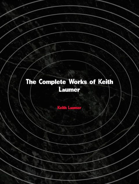 The Complete Works of Keith Laumer(Kobo/電子書)