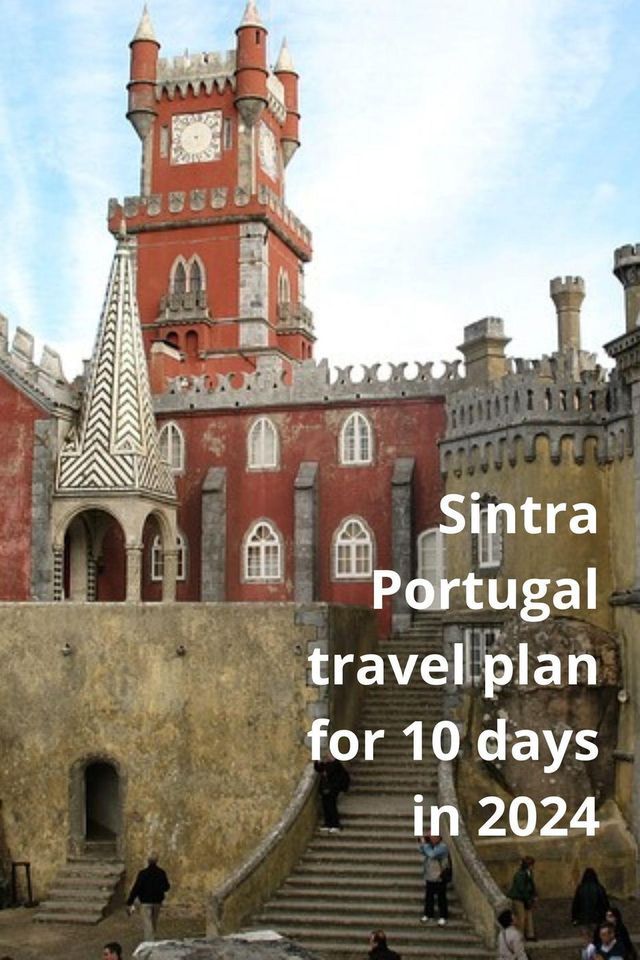  Sintra Portugal tavel Plan for 10 days in 2024(Kobo/電子書)