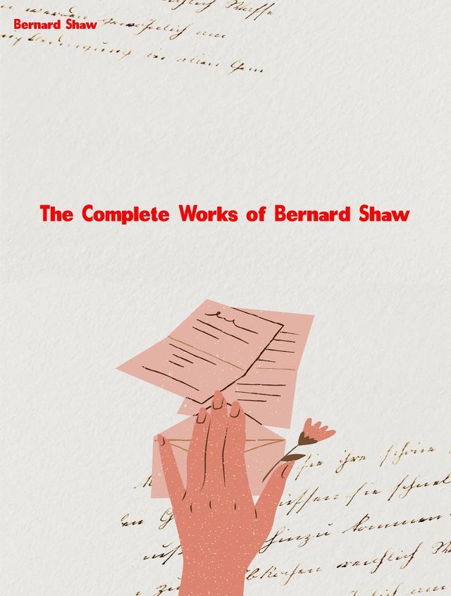  The Complete Works of Bernard Shaw(Kobo/電子書)