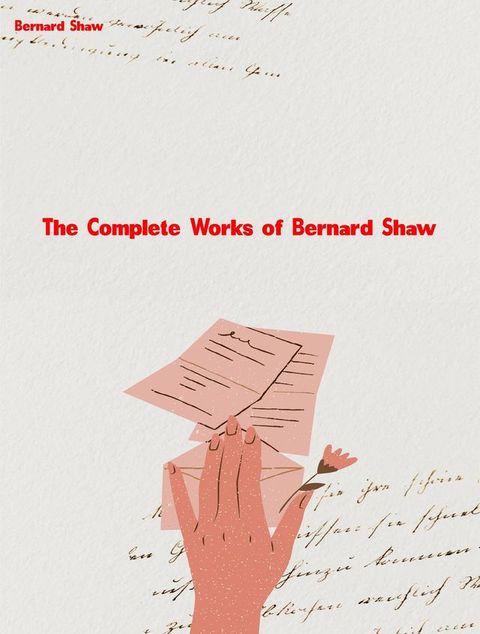 The Complete Works of Bernard Shaw(Kobo/電子書)