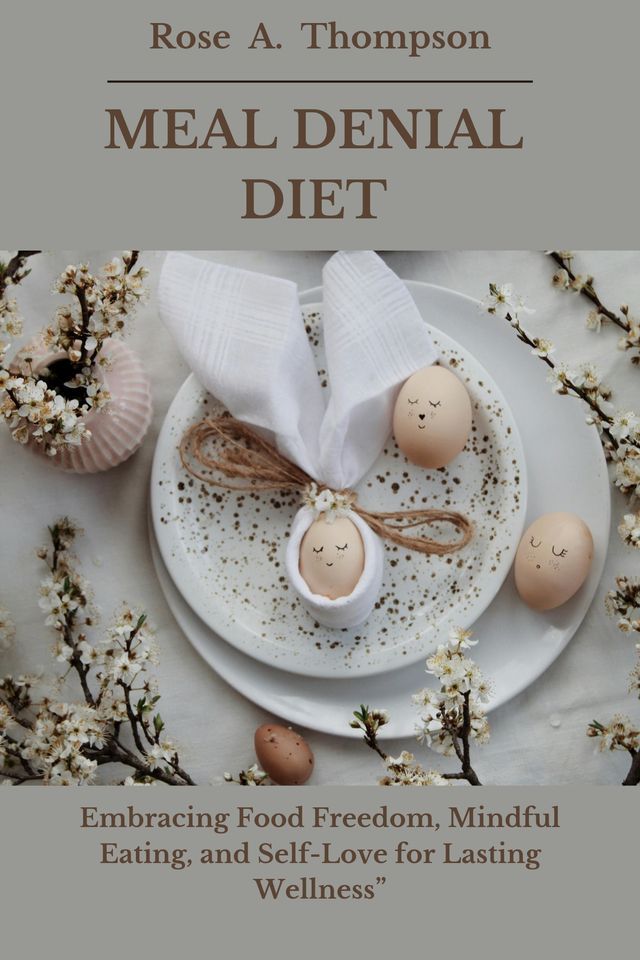  MEAL DENIAL DIET(Kobo/電子書)