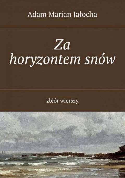 Za horyzontem&nbsp;sn&oacute;w(Kobo/電子書)