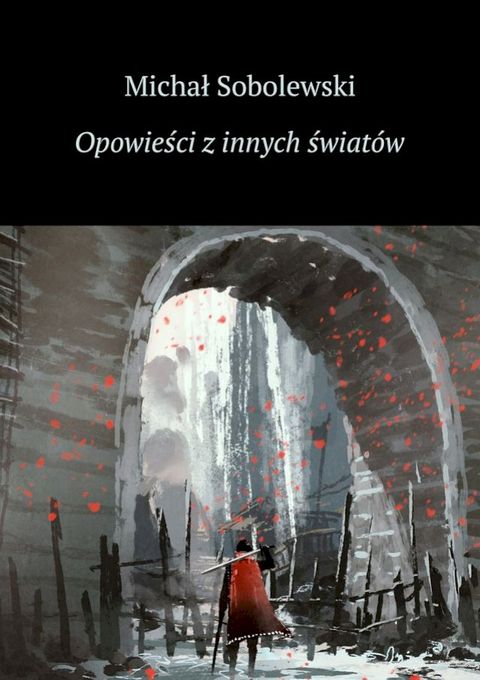 Opowieści z innych świat&oacute;w(Kobo/電子書)