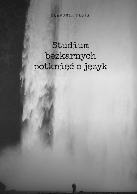 Studium bezkarnych potknięć o&nbsp;język(Kobo/電子書)