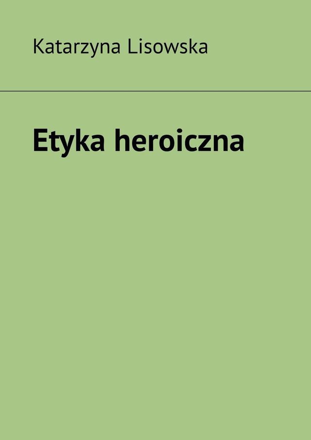  Etyka heroiczna(Kobo/電子書)