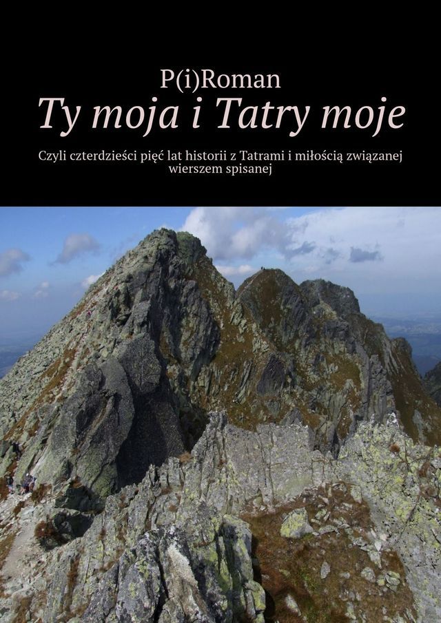  Ty moja i Tatry moje.(Kobo/電子書)