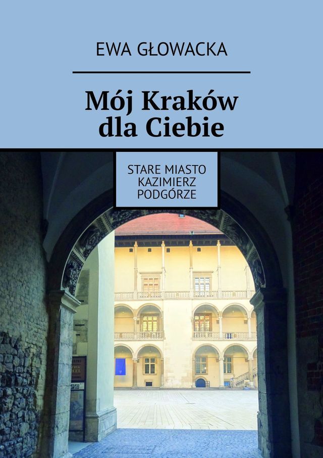  M&oacute;j Krak&oacute;w dla&nbsp;Ciebie(Kobo/電子書)