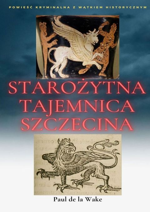 Starożytna Tajemnica Szczecina(Kobo/電子書)