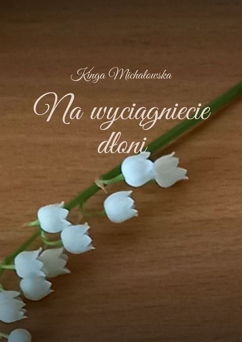 Na wyciągnięcie dłoni(Kobo/電子書)