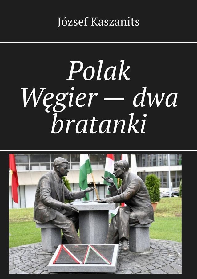  Polak Węgier&nbsp;— dwa bratanki(Kobo/電子書)