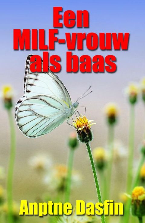 Een MILF-vrouw als baas(Kobo/電子書)