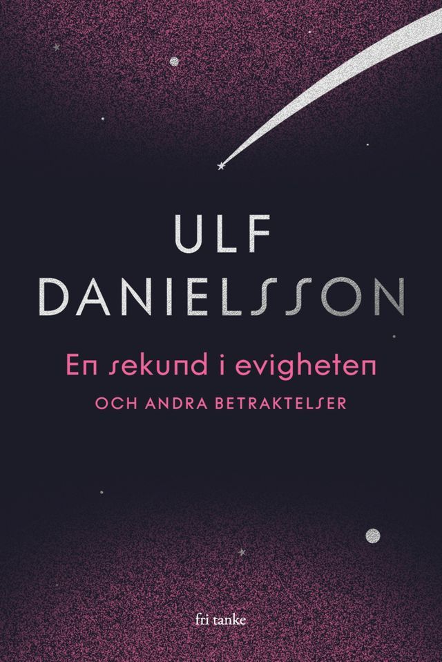  En sekund i evigheten – och andra betraktelser(Kobo/電子書)