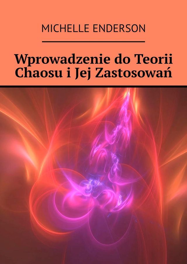  Wprowadzenie do&nbsp;Teorii Chaosu i&nbsp;Jej Zastosowań(Kobo/電子書)