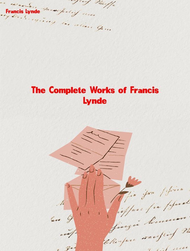  The Complete Works of Francis Lynde(Kobo/電子書)