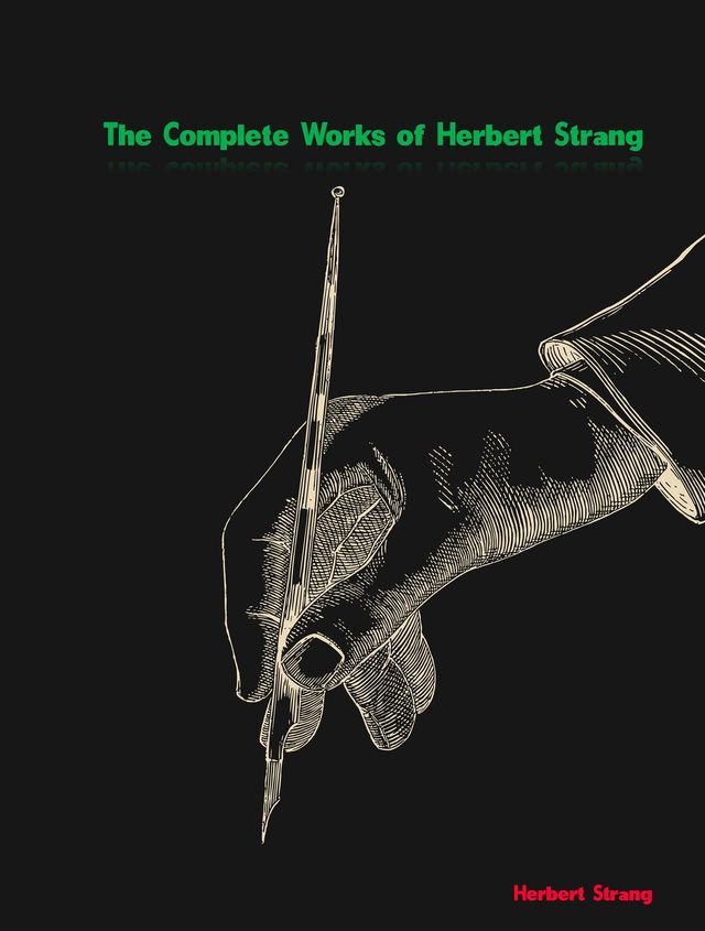  The Complete Works of Herbert Strang(Kobo/電子書)