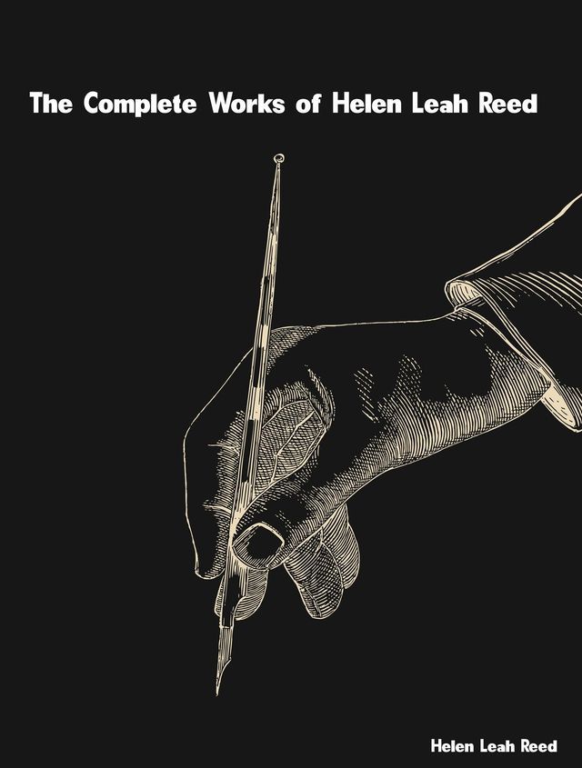  The Complete Works of Helen Leah Reed(Kobo/電子書)