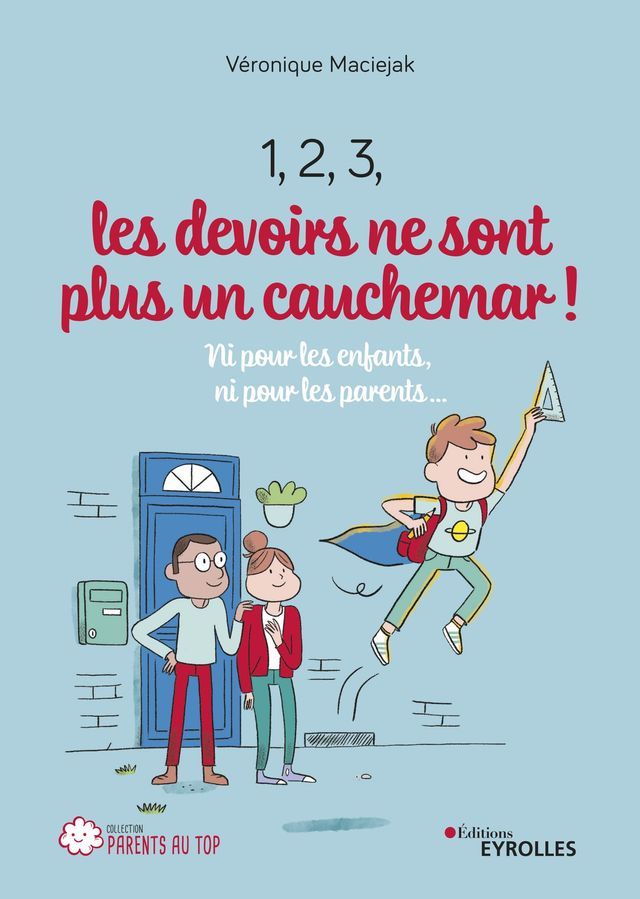  1, 2, 3, les devoirs ne sont plus un cauchemar !(Kobo/電子書)