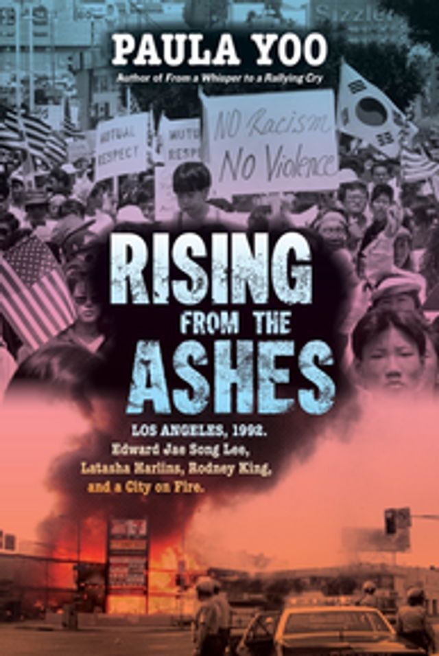  Rising from the Ashes: Los Angeles, 1992. Edward Jae Song Lee, Latasha Harlins, Rodney King, and a City on Fire(Kobo/電子書)