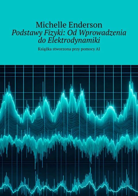 Podstawy Fizyki: Od Wprowadzenia do Elektrodynamiki(Kobo/電子書)