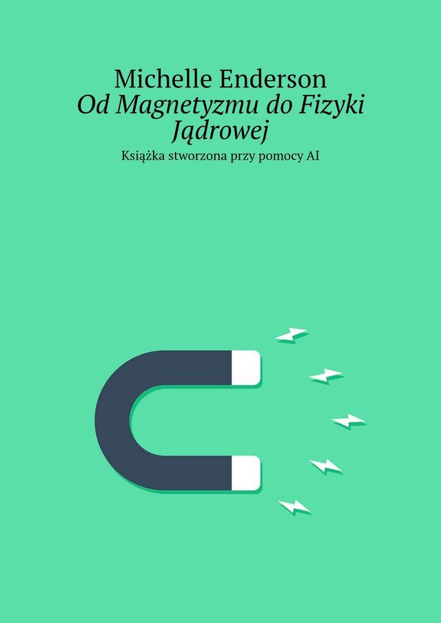  Od Magnetyzmu do Fizyki Jądrowej(Kobo/電子書)