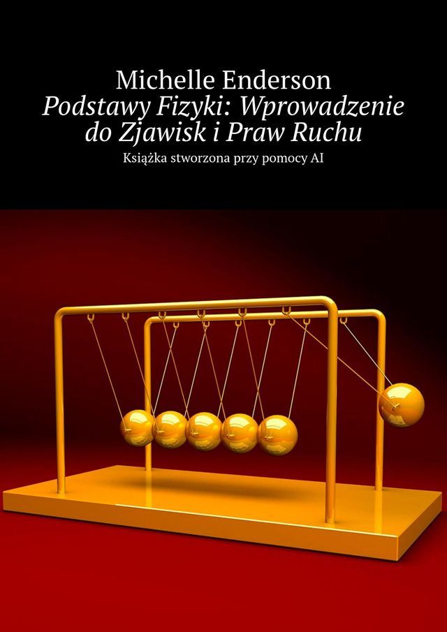  Podstawy Fizyki: Wprowadzenie do Zjawisk i Praw Ruchu(Kobo/電子書)