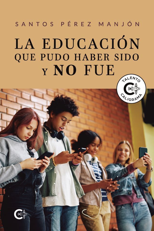  La educación que pudo haber sido y no fue(Kobo/電子書)