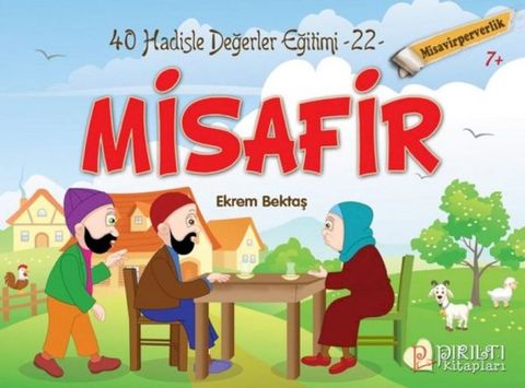 Misafir - Misafirperverlik - Hadislerle Değerler Eğitimi 22(Kobo/電子書)