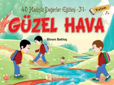 G&uuml;zel Hava - Yalan - Hadislerle Değerler Eğitimi 31(Kobo/電子書)