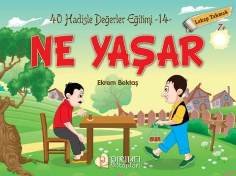 Ne Yaşar - Lakap Takmak - Hadislerle Değerler Eğitimi 14(Kobo/電子書)