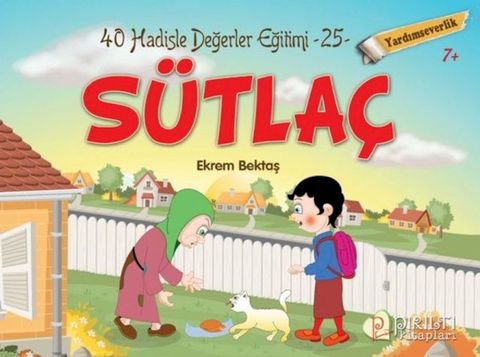 S&uuml;tla&ccedil; - Yardımseverlik - Hadislerle Değerler Eğitimi 25(Kobo/電子書)