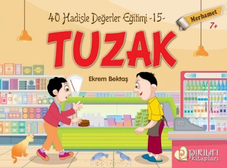  Tuzak - Merhamet - Hadislerle Değerler Eğitimi 15(Kobo/電子書)