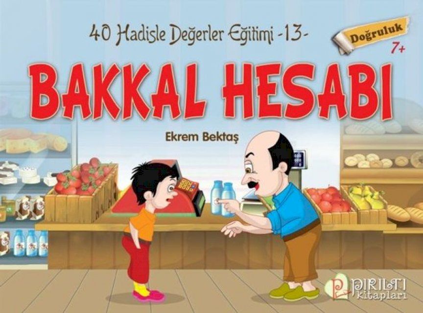  Bakkal Hesabı - Doğruluk - Hadislerle Değerler Eğitimi 13(Kobo/電子書)