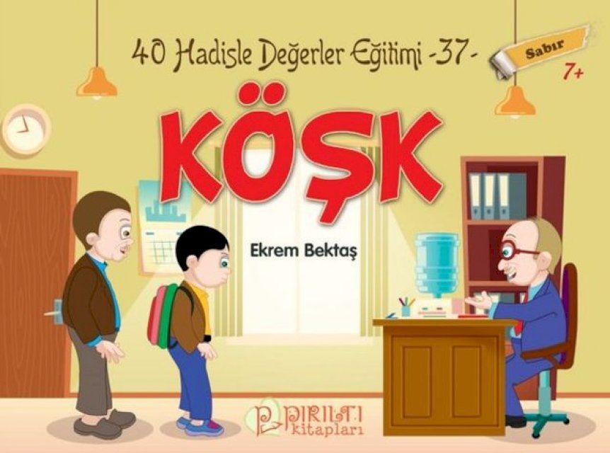  K&ouml;şk - Sabır- H adislerle Değerler Eğitimi 37(Kobo/電子書)