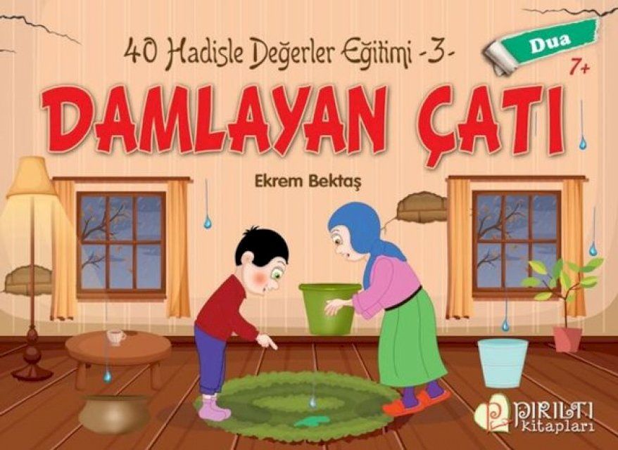  Damlayan &Ccedil;atı - Dua - Hadislerle Değerler Eğitimi 3(Kobo/電子書)